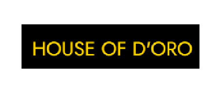 HOUSE OF D'ORO HOUSE OF D'ORO